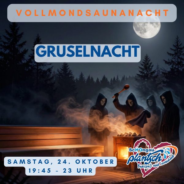 24.10. = "GRUSELNACHT"-Vollmond-Saunanacht - mit langer Öffnungszeit bis 23 Uhr